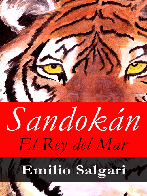 Title details for Sandokán, El Rey del Mar by Emilio  Salgari - Available